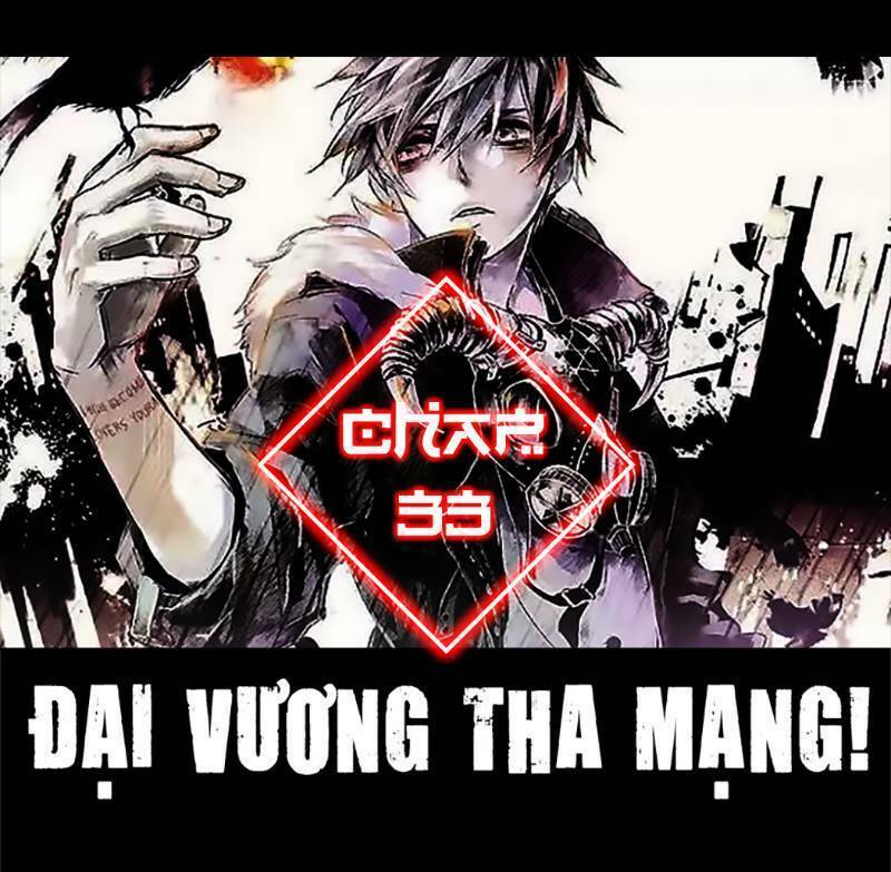 đại vương tha mạng chapter 33 - Next chapter 34